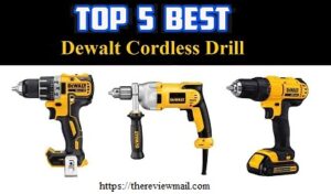 Best Dewalt Cordless Drill