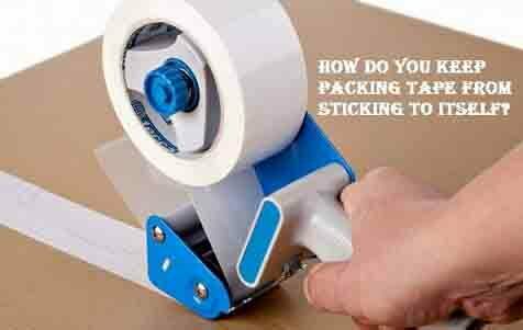 How do you keep packing tape from sticking to itself?