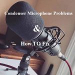 condenser microphone problems
