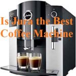 Is Jura the Best Coffee Machine