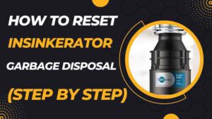 How to Reset InSinkErator Garbage Disposal