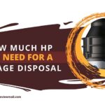How Much HP Do I Need for a Garbage Disposal