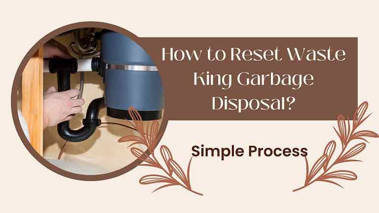 How to Reset Waste King Garbage Disposal