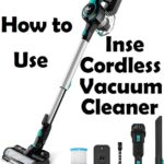 How to Use Inse Cordless Vacuum Cleaner