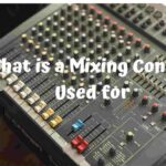What is a Mixing Console Used for