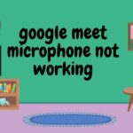 google meet microphone not working