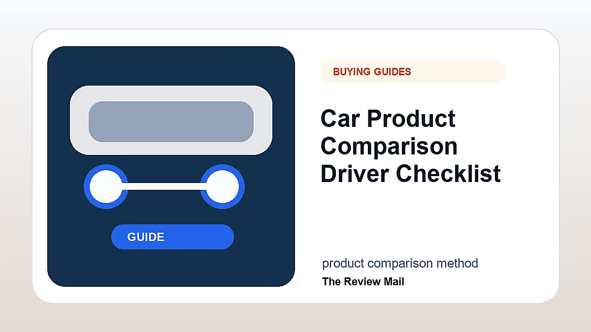 Car Product Comparison checklist showing practical driver inspection and safety steps.