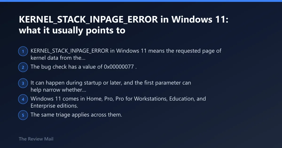 Steps: KERNEL_STACK_INPAGE_ERROR in Windows 11: what it usually points to