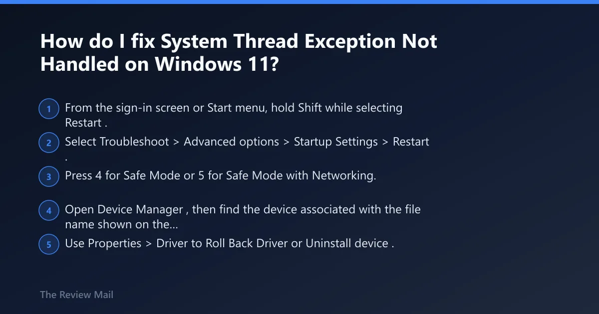 Steps: How do I fix System Thread Exception Not Handled on Windows 11?