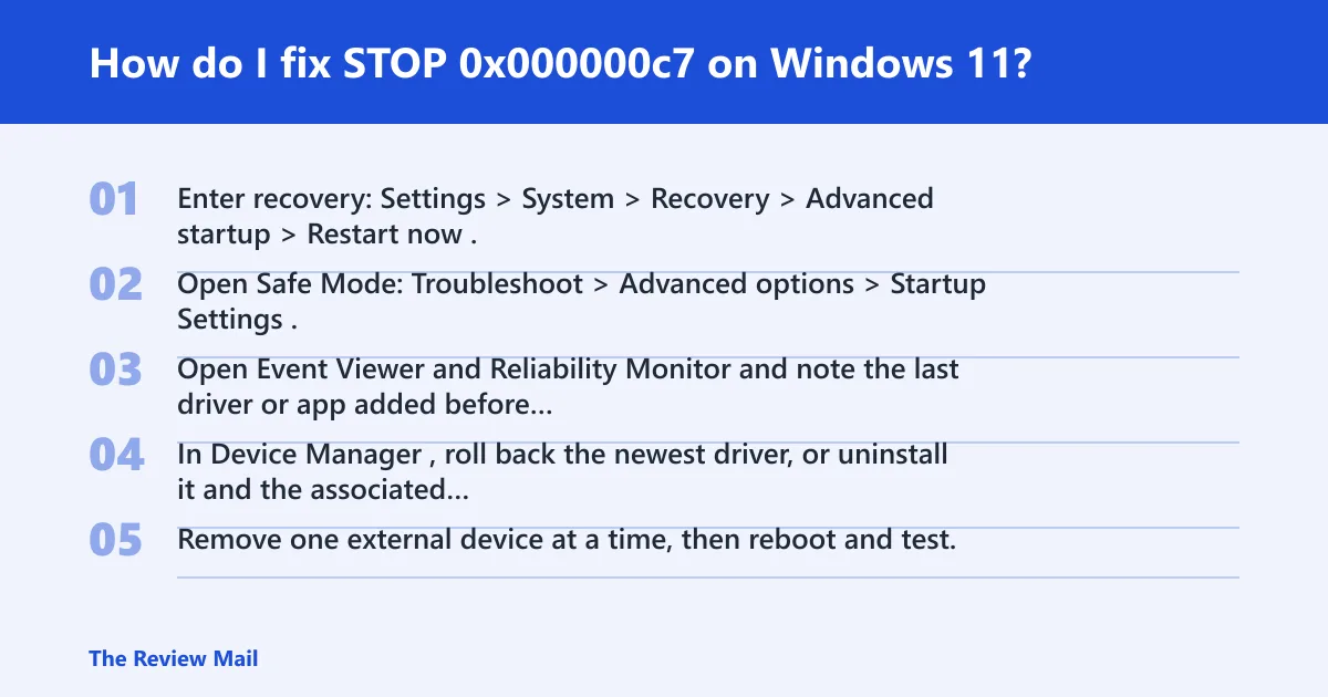 Steps: How do I fix STOP 0x000000c7 on Windows 11?