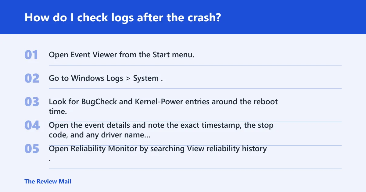 Steps: How do I check logs after the crash?