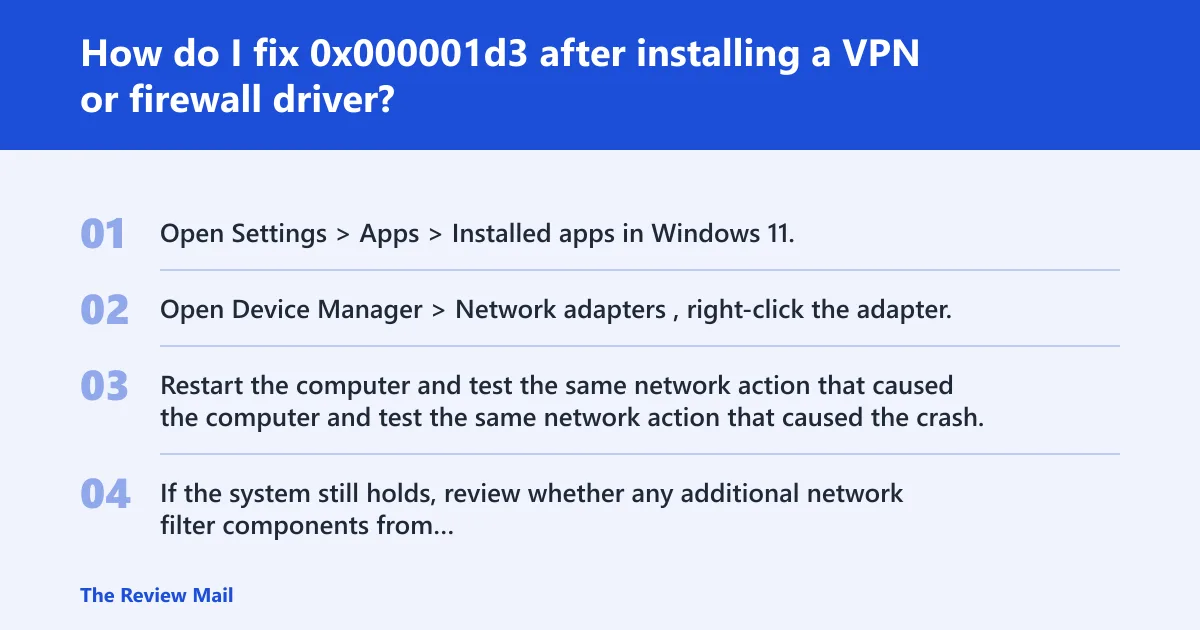 Steps: How do I fix 0x000001d3 after installing a VPN or firewall driver?