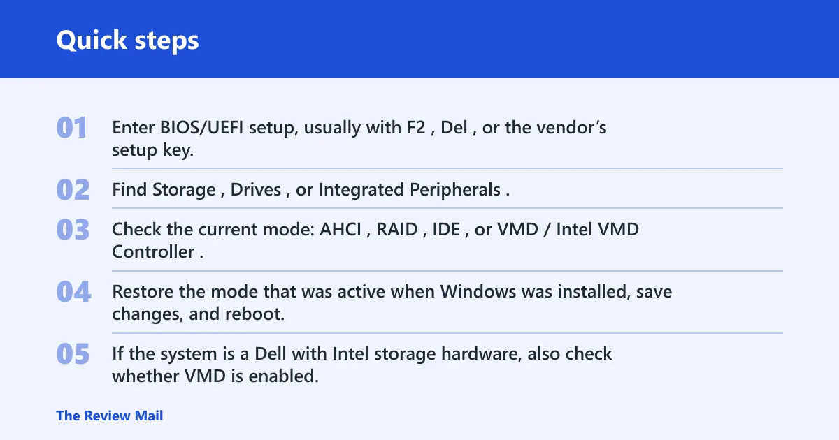 Quick steps: How do you fix it after a BIOS or storage-mode change?