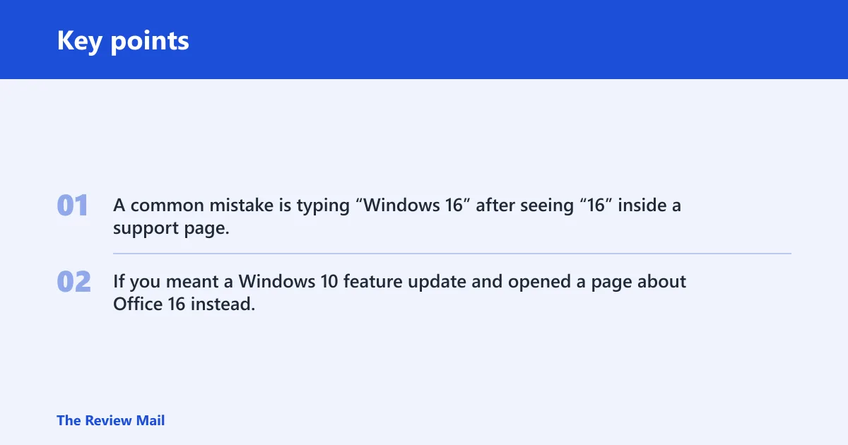 Key points: What Windows 16 means